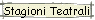 Stagioni Teatrali