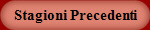 Stagioni Precedenti